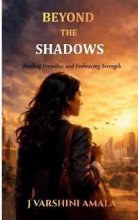 Beyond the Shadows