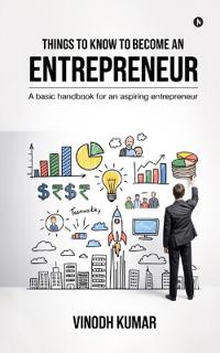 Bokomslag for "Things To Know To Become An Entrepreneur"