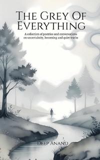The Grey of Everything