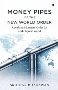 Money Pipes of the New World Order