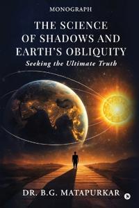The Science of Shadows and Earth's Obliquity