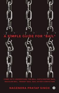 A Simple Guide for "Bail"