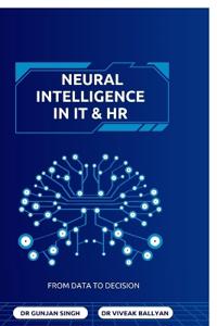 Neural Intelligence in IT and HR
