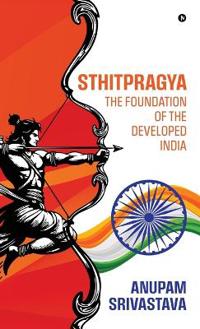 Sthitpragya - The Foundation of the Developed India