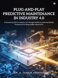 Bokomslag för "Plug-and-Play Predictive Maintenance in Industry 4.0"