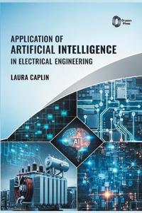 Application of Artificial Intelligence in Electrical Engineering