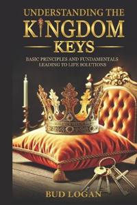 Understanding the Kingdom Keys