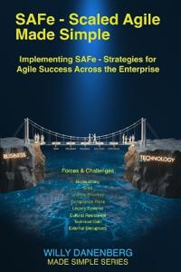 SAFe - Scaled Agile Made Simple Implementing SAFe