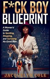 F*ck Boy Blueprint