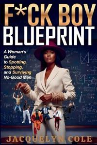 F*ck Boy Blueprint