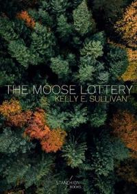 The Moose Lottery