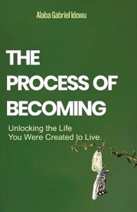 The Process of Becoming