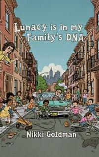 Bokomslag för "Lunacy is in My Family's DNA"