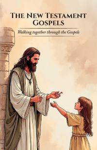 The New Testament Gospels, Walking together through the Gospels