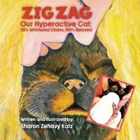 Bokomslag for "Zig Zag, Our Hyperactive Cat"