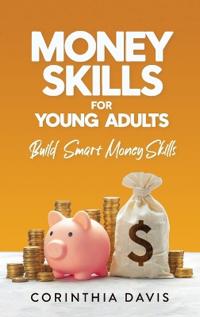 Money Skills For Young Adults, Useful Skills for Real Life