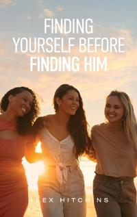 Bokomslag for "Finding Yourself Before Finding Him"