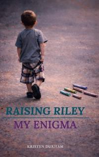Bokomslag for "Raising Riley, My Enigma"