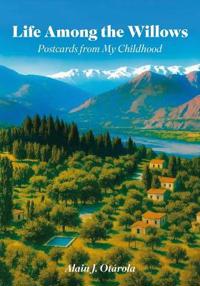 Bokomslag för "Life Among the Willows, Postcards from My Childhood"