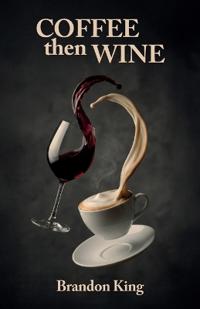 Coffee Then Wine