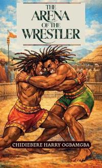 Bokomslag för "The Arena of the Wrestler"
