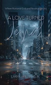 A Love Turned Lethal, Where Romance Ends and Revenge Begins