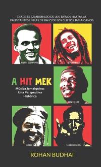 Bokomslag för "A Hit Mek, Música jamaiquina"