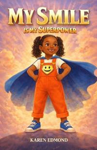 My Smile is my Superpower