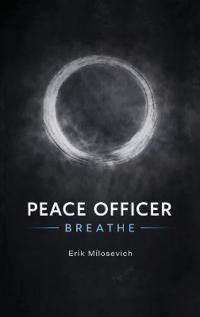 Peace Officer, Breathe