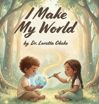 I make my world