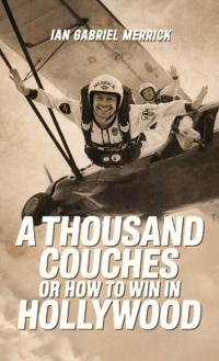 A Thousand Couches or How to Win in Hollywood