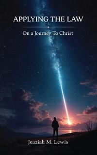 Applying The Law, On a Journey to Christ