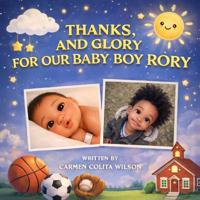 Bokomslag för "Thanks, and Glory for our Baby Boy Rory"