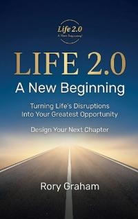Life 2.0, A New Beginning