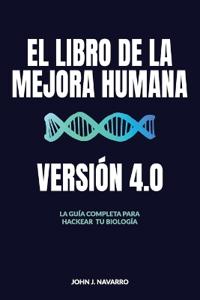 Bokomslag for "El Libro de la Mejora Humana, Version 4.0"