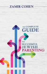 Bokomslag för "The Complete Guide to Successful Jewish Parenting"