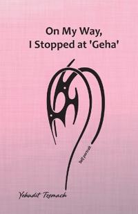 On My Way, I Stopped at 'Geha'