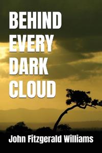 Bokomslag for "Behind Every Dark Cloud"