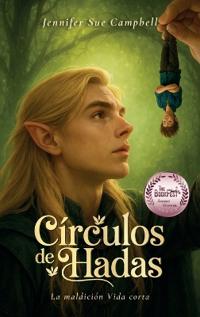 Círculos de Hadas, La maldición Vida corta