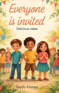 Bokomslag for "Everyone is Invited, Delicious cakes"
