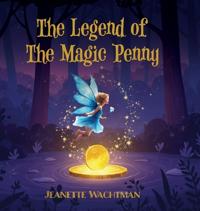 The Legend of the Magic Penny
