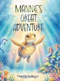 MANNIE'S GREAT ADVENTURE