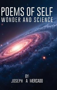 Poems of Self Wonder and Science