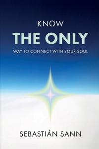 Know the Only Way to Connect with Your Soul