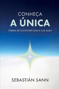 Conheça a Única Forma de Conectar Com a Sua Alma