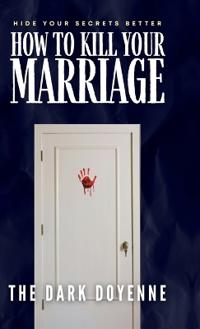 Bokomslag for "How to Kill Your Marriage"