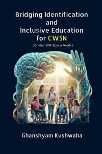 Bridging Identification and Inclusive Education for CWSN