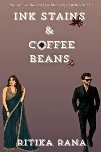 Ink Stains & Coffee Beans