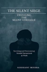 The Silent Siege