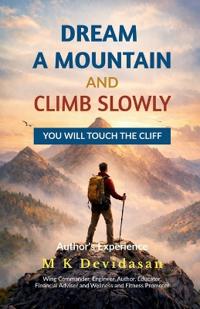 Dream A Mountain and Climb Slowly